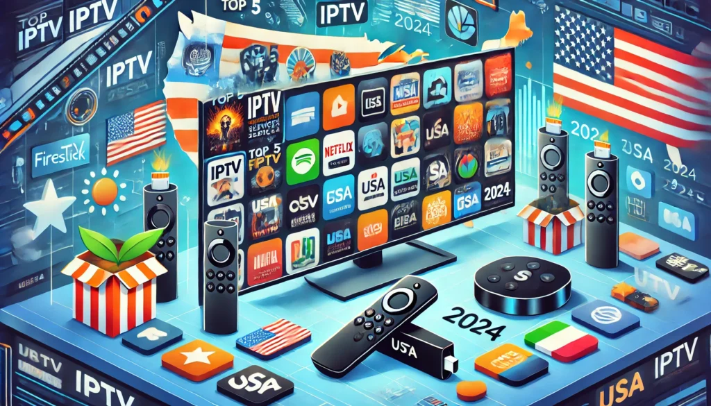 Top 5 IPTV Services for Firestick Users in the USA 2025